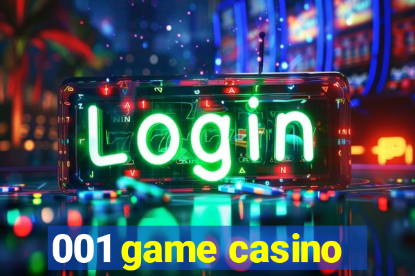 001 game casino